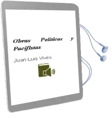 Descargar AudioLibro Obras Politicas y Pacifistas de Juan Luis Vives año 1999