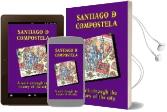 Descargar AudioLibro Santiago de Compostela: A Walk Through the History of the City de Varios Autores año 1999