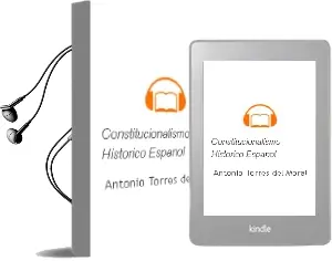 Descargar AudioLibro Constitucionalismo Historico Español de Antonio Torres Del Moral año 1999
