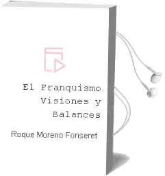 Descargar AudioLibro El Franquismo: Visiones y Balances de Roque Moreno Fonseret año 1999