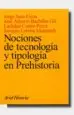AudioLibro Nociones de Tecnologia y Tipologia en Prehistoria de Varios Autores