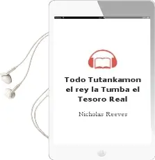 Descargar AudioLibro Todo Tutankamon el Rey. la Tumba. el Tesoro Real. de Nicholas Reeves año 1999