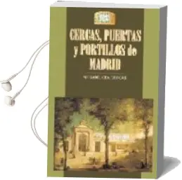 Descargar AudioLibro Cercas, Puertas y Portillos de Madrid de Maria Isabel Gea Ortigas año 1999