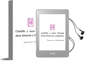 Descargar AudioLibro Castilla y Leon: Paisaje, Arte, Historia y Tradicion de Varios Autores año 1999