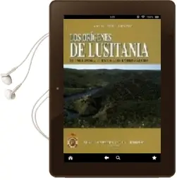Descargar AudioLibro Los Origenes de Lusitania: El i Milenio a. c. en la Alta Extremad ura de Ana Maria Martin Bravo año 1999