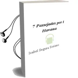 Descargar AudioLibro 7 Passejades per l Havana de Isabel Segura Soriano año 1999