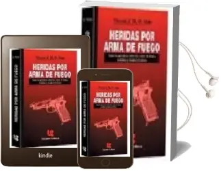 Descargar AudioLibro Heridas por Arma de Fuego de Vincent J.M. Di Maio año 1999