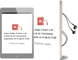 Descargar AudioLibro Juan Pablo Forner y la Crisis de la Conciencia Española en el sig lo Xviii de Francois Lopez año 1999