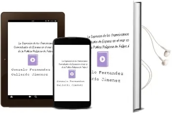 Descargar AudioLibro La Supresion de los Franciscanos Conventuales de España en el mar co de la Politica Religiosa de Felipe ii de Gonzalo Fernandez Gallardo Jimenez año 1999