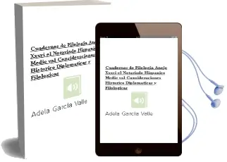 Descargar AudioLibro Cuadernos de Filologia, Anejo Xxxvi: El Notariado Hispanico Medie Val, Consideraciones Historico-Diplomaticas y Filologicas de Adela Garcia Valle año 1999