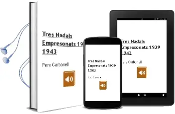 Descargar AudioLibro Tres Nadals Empresonats (1939-1943) de Pere Carbonell año 1999