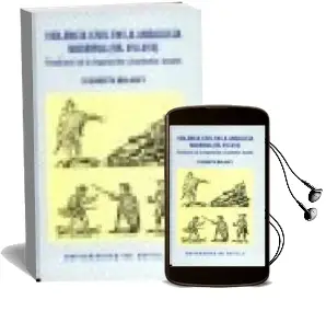 Descargar AudioLibro Violencia Civil en la Andalucia Moderna (Ss.Xvi-Xvii): Familiares de la Inquisicion y Banderias Locales de Elisabeth Balancy año 1999