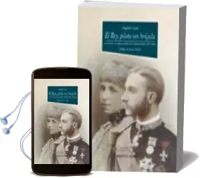 Descargar AudioLibro El Rey, Piloto sin Brujula: La Corona y el Sistema Politico de la Restauracion (1875-1902) de Angeles Lario año 1999