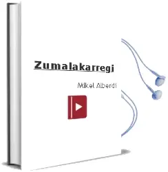 Descargar AudioLibro Zumalakarregi de Mikel Alberdi año 1999