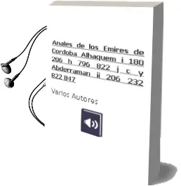 Descargar AudioLibro Anales de los Emires de Cordoba Alhaquem i (180-206 h. - 796-822 J.C.) y Abderraman ii (206-232 - 822-847) de Varios Autores año 1999