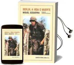 Descargar AudioLibro Berlin, a Vida o Muerte (4ª Ed.) de Miguel Ezquerra año 1999