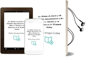 Descargar AudioLibro Las Fibulas de Jinete y de Caballito: Aproximacion a las Elites e Cuestres y su Expansion en la Hispania Celtica de Martin Almagro Gorbea año 1999