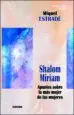 AudioLibro Shalom Miriam: Apuntes Sobre la mas Mujer de las Mujeres de Miquel Estrade