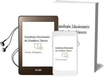 Descargar AudioLibro Izendegia: Diccionario de Nombres Vascos de Xarles Bidegain año 1999