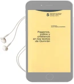 Descargar AudioLibro Paganos, Judios y Cristianos en los Textos de Qumran de Varios Autores año 1999