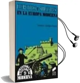 Descargar AudioLibro Ejercitos y Militares en la Europa Moderna de Francisco Andujar Castillo año 1999