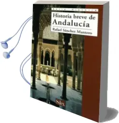 Descargar AudioLibro Historia Breve de Andalucia de Rafael Sanchez Mantero año 1999
