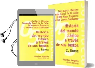 Descargar AudioLibro Historia del Mundo Clasico a Traves de sus Textos, 2: Roma de Luis Garcia Montero año 1999