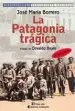 AudioLibro La Patagonia Trágica de Jose Maria Borrero