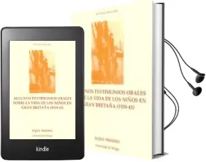 Descargar AudioLibro Algunos Testimonios Orales Sobre la Vida de los Niños en Gran bre Taña (1939-45) de Maria Gracia Torres año 2000