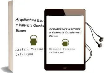 Descargar AudioLibro Arquitectura Barroca a Valencia (Quaderns l Eixam) de Mariano Torreño Calatayud año 2000