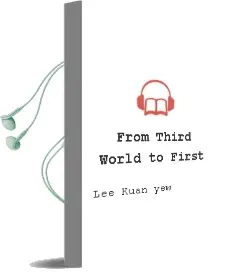 Descargar AudioLibro From Third World to First de Lee Kuan Yew año 2000