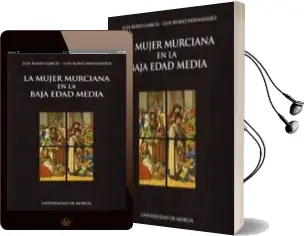 Descargar AudioLibro La Mujer Murciana en la Baja Edad Media de Luis Rubio Garcia año 2000