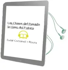 Descargar AudioLibro Las Claves del Pasado: La Llave del Futuro de Eudal Carbonell I Roura año 2000
