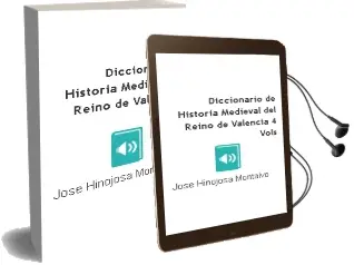 Descargar AudioLibro Diccionario de Historia Medieval del Reino de Valencia (4 Vols.) de Jose Hinojosa Montalvo año 2000
