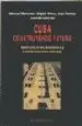 AudioLibro Cuba: Construyendo Futuro Reestructuracion Economica y Transforma Ciones Sociales de Manuel Monereo