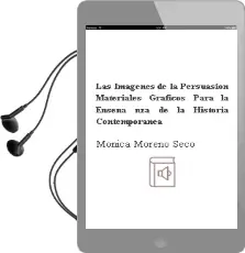 Descargar AudioLibro Las Imagenes de la Persuasion: Materiales Graficos para la Enseña nza de la Historia Contemporanea de Monica Moreno Seco año 2000