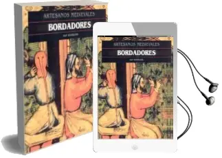 Descargar AudioLibro Bordadores (Artesanos Medievales) de Kay Staniland año 2000