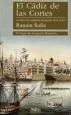 AudioLibro El Cadiz de las Cortes, la Vida en la Ciudad en los Años de 1810 a 1813 de Ramon Solis Llorente
