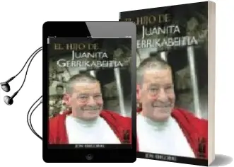 Descargar AudioLibro El Hijo de Juanita Gerrikabeitia de Jon Idigoras año 2000