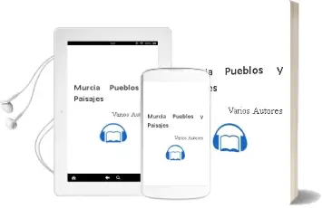 Descargar AudioLibro Murcia Pueblos y Paisajes de Varios Autores año 2000