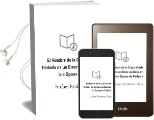 Descargar AudioLibro El Hombre de la Capa Verde: Historia de un Error Judicial en la e Spaña de Felipe ii de Rafael Rodenas Vilar año 2000