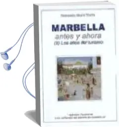 Descargar AudioLibro Marbella Antes y Ahora (Ii) los Años del Turismo de Fernando Alcala Marin año 2000