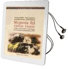 Descargar AudioLibro Memoria del Exilio Vasco: Cultura, Pensamiento y Literatura de lo s Escritores Transterrados en 1939 de Varios Autores año 2000