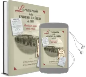 Descargar AudioLibro La Percepcion de la Epidemia de Colera de 1885 de Varios Autores año 2000