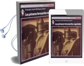 Descargar AudioLibro Los Primeros Ferrocarriles de Francisco Javier Rodriguez Lazaro año 2000