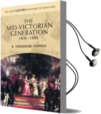 Descargar AudioLibro Mid-Victorian Generation 1846-18 de K. Theodore Hoppen año 2000