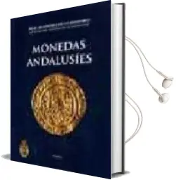 Descargar AudioLibro Monedas Andalusies: Catalogo del Gabinete de Antigüedades, Real a Cademia de la Historia de Alberto Canto Garcia año 2000