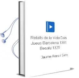 Descargar AudioLibro Retalls de la Vida Dels Jueus, Barcelona 1301- Besalu, 1325 de Jaume Riera I Sans año 2000