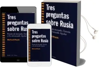 Descargar AudioLibro Tres Preguntas Sobre Rusia: Estado de Mercado, Eurasia y fin del Mundo Bipolar de Rafael Poch año 2000