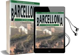 Descargar AudioLibro Barcelona. la Storia de Joan Castellar Gassol año 2000